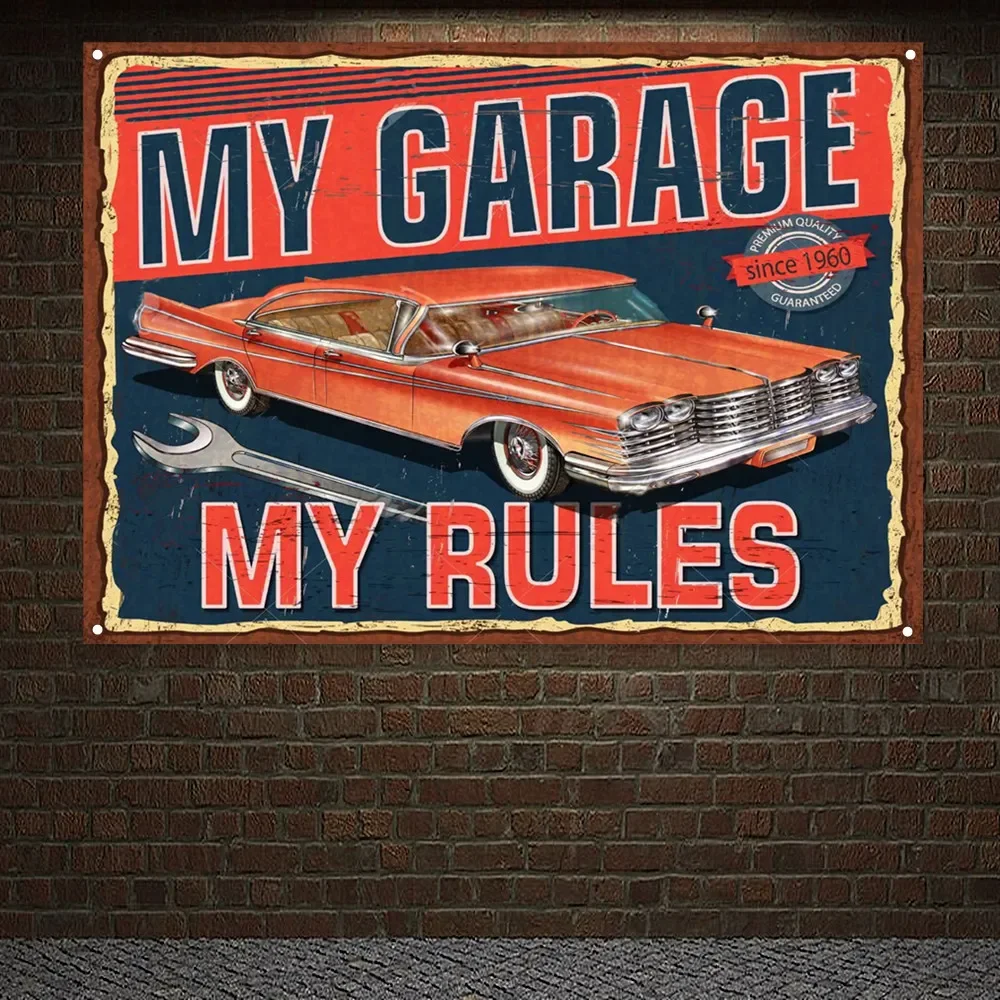 Auto Repair Shop Banners - MY GARAGE MY RULES Auto d'epoca